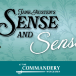 Sense & Sensibility at the Commandery