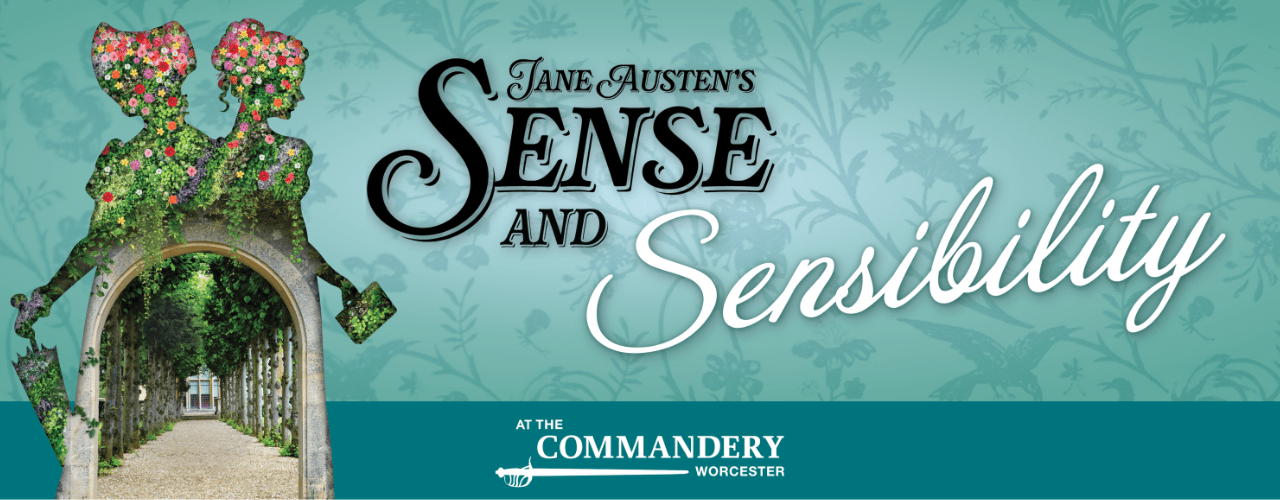 Sense & Sensibility at the Commandery