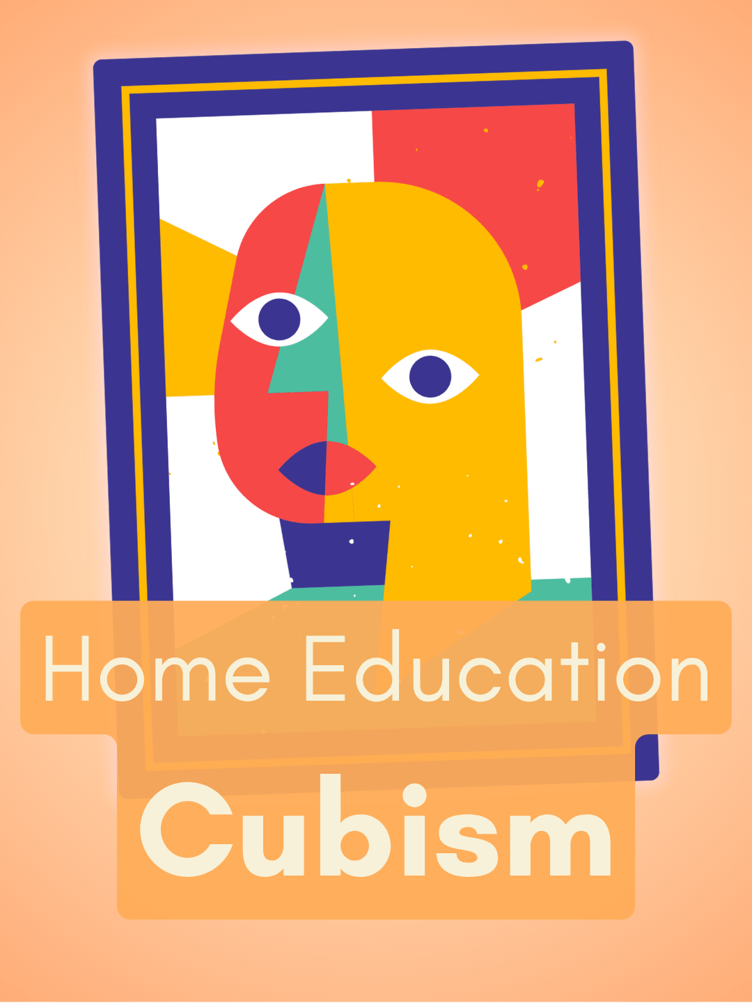 Cubism home ed